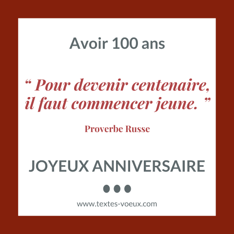 Citation 100 ans humour pour carte d'anniversaire centenaire Citation 100 ans pour carte d'anniversaire