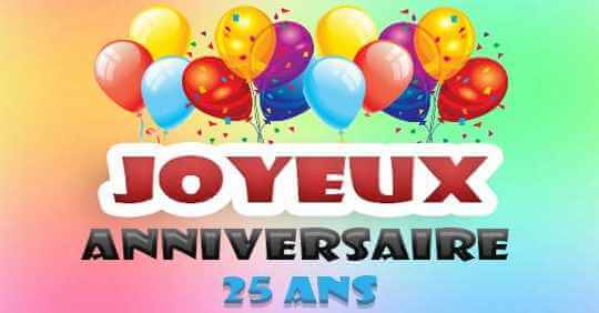 Orignal sms joyeux anniversaire 25 ans - catherinette et carte Voeux anniversaire 25 ans Catherinette