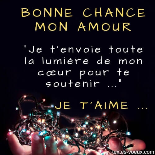 Souhaiter bonne chance et réussite avec un message d'amour à une fille ou un garçon que l'on aime Carte bonne chance je t'aime mon amour