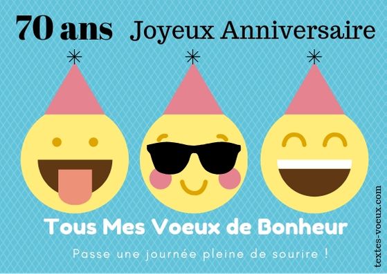 Texte Bon Anniversaire 70 Ans Message Joyeux Anniversaire Humour Citation